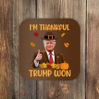Im Thankful Trump Won Thanksgiving Coaster thumb 0