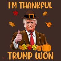 Im Thankful Trump Won Thanksgiving Mousepad thumb 1