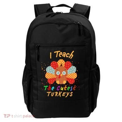 I Teach The Cutest Turkeys Backpack