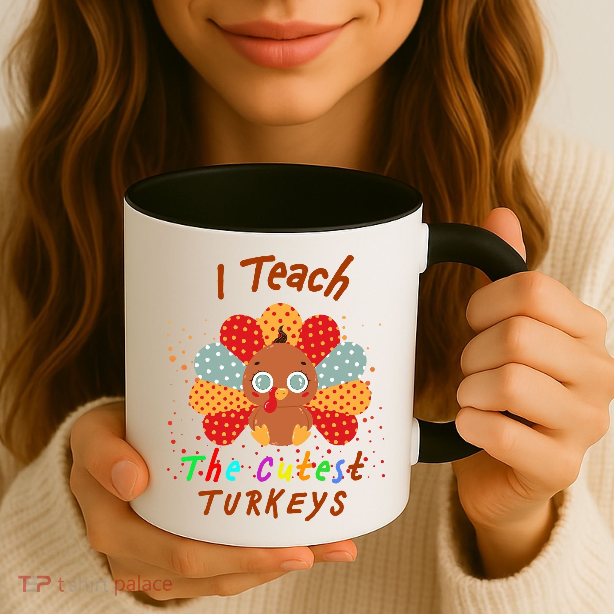 I Teach The Cutest Turkeys Coffee Mug