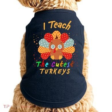 I Teach The Cutest Turkeys Doggie Tank