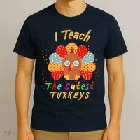 I Teach The Cutest Turkeys T-Shirt thumb 3