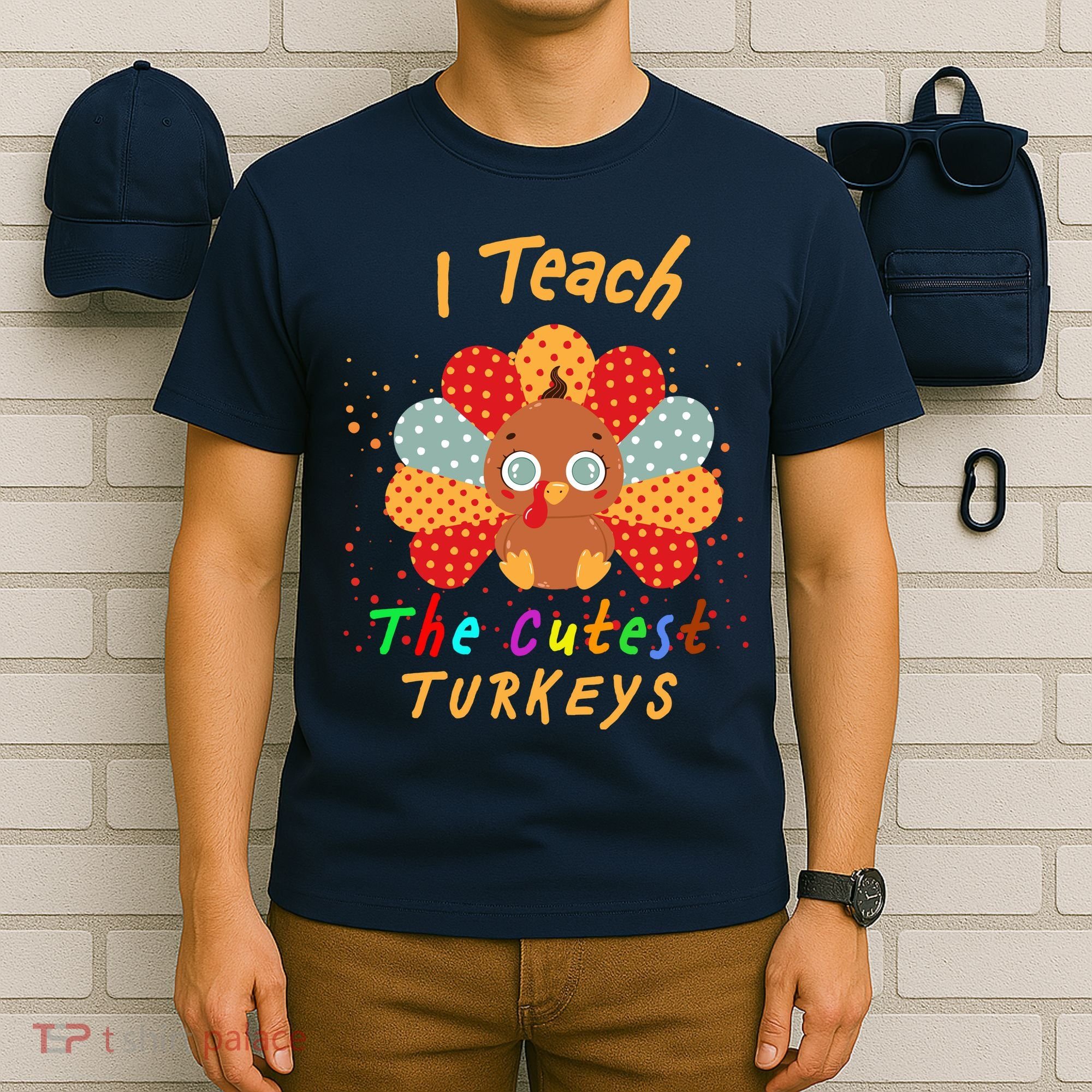 I Teach The Cutest Turkeys T-Shirt