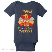 I Teach The Cutest Turkeys Baby Bodysuit thumb 0
