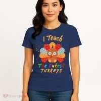 I Teach The Cutest Turkeys Women's T-Shirt thumb 4