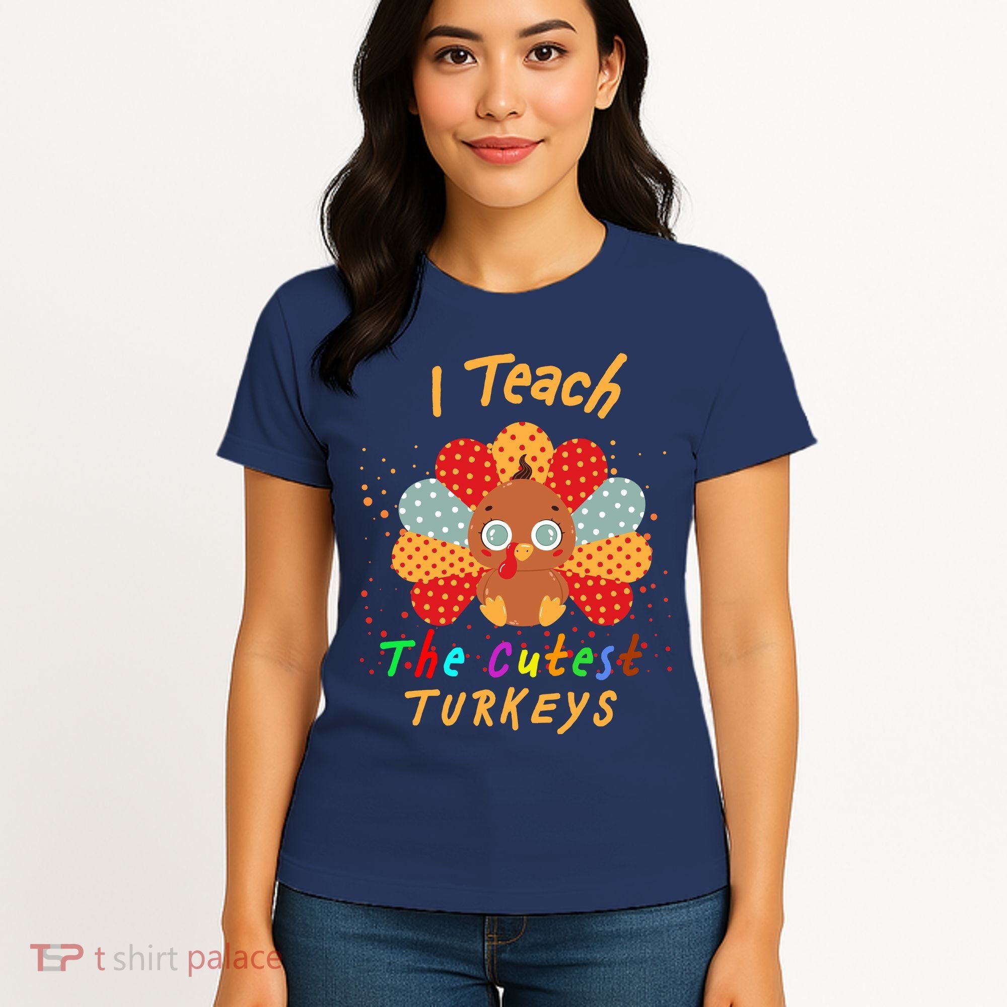 I Teach The Cutest Turkeys Women's T-Shirt