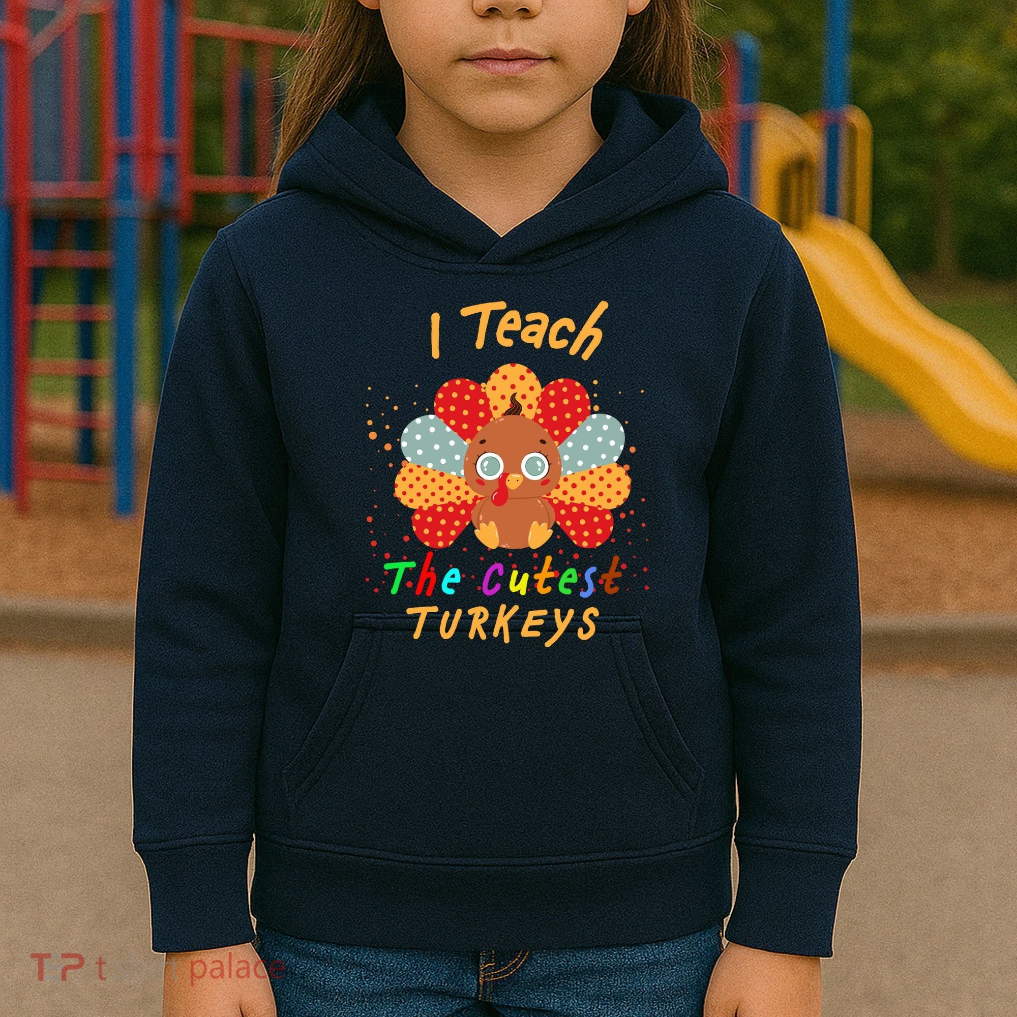 I Teach The Cutest Turkeys Kids Hoodie