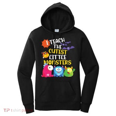 I Teach The Cutest Little Monsters Halloween Costume Teacher Women's Hoodie