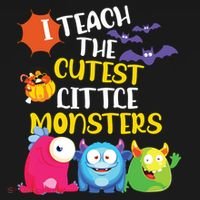I Teach The Cutest Little Monsters Halloween Costume Teacher Women's Hoodie thumb 2