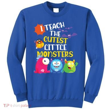 I Teach The Cutest Little Monsters Halloween Costume Teacher Sweatshirt