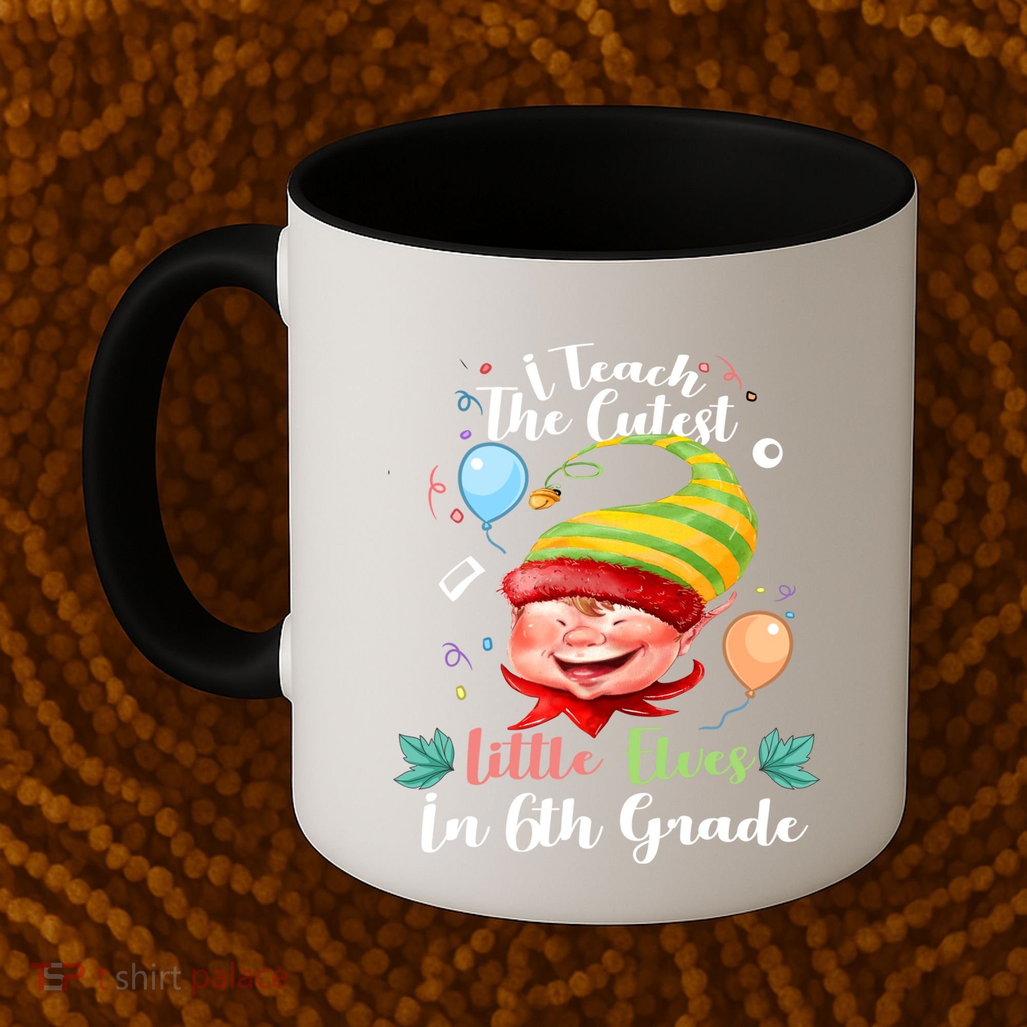 I Teach The Cutest Little Elves In 6Th Grade Teacher Xmas Gift Coffee Mug