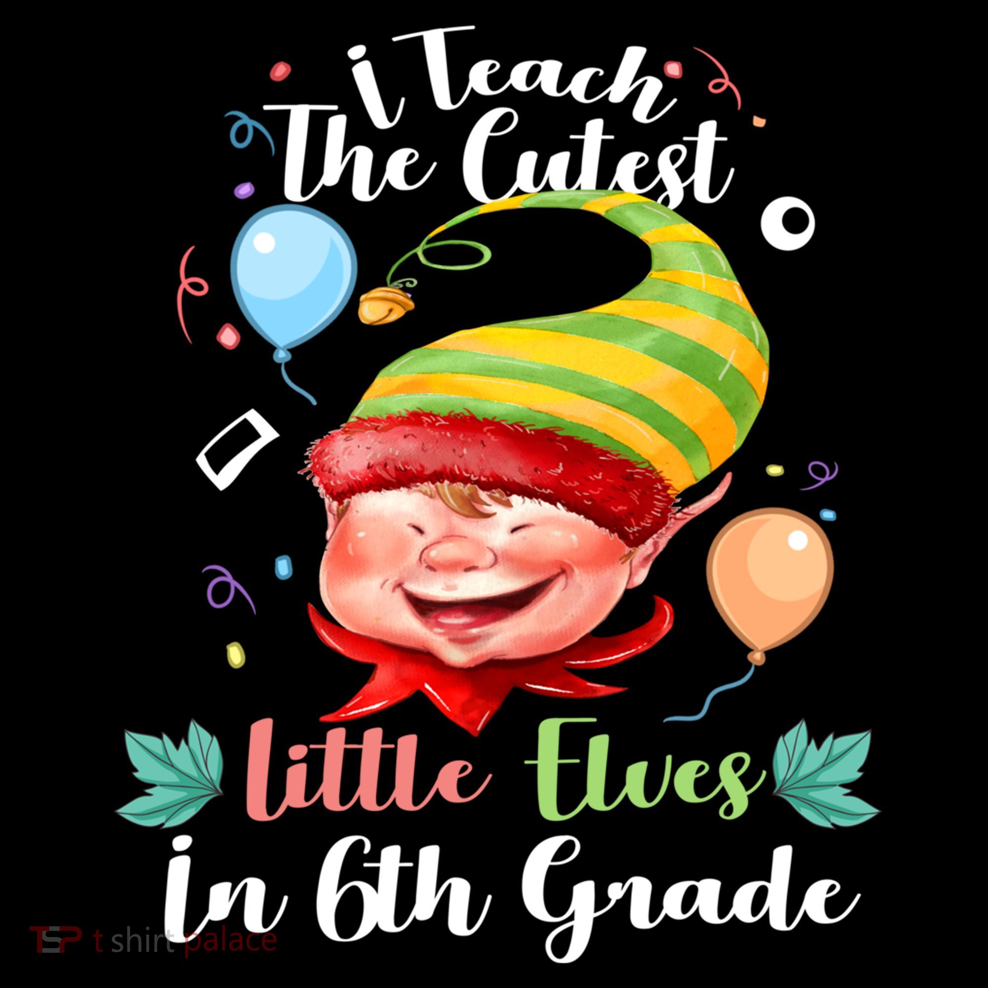 I Teach The Cutest Little Elves In 6Th Grade Teacher Xmas Gift Coffee Mug