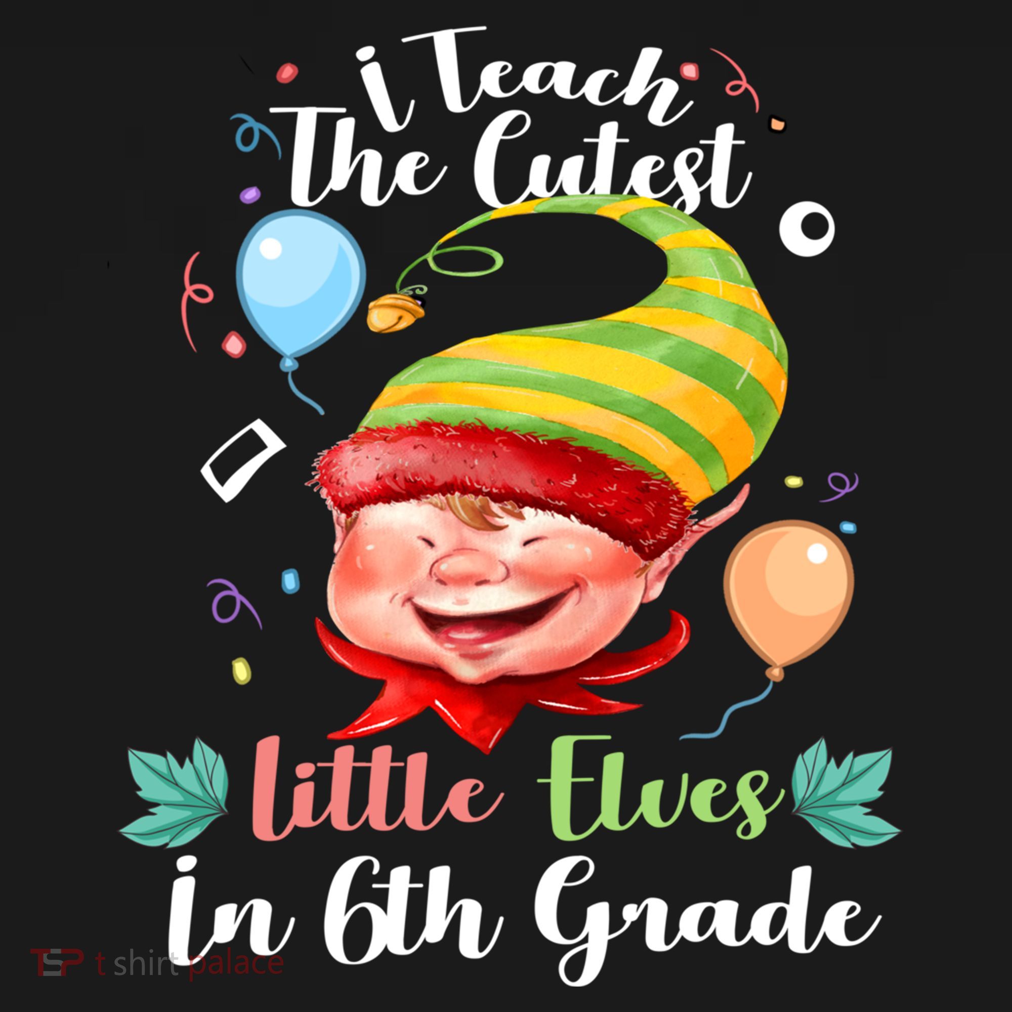 I Teach The Cutest Little Elves In 6Th Grade Teacher Xmas Gift Ornament