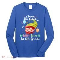 I Teach The Cutest Little Elves In 6Th Grade Teacher Xmas Gift Long Sleeve Shirt thumb 0