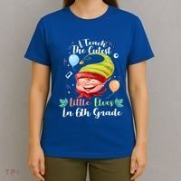 I Teach The Cutest Little Elves In 6Th Grade Teacher Xmas Gift T-Shirt thumb 4
