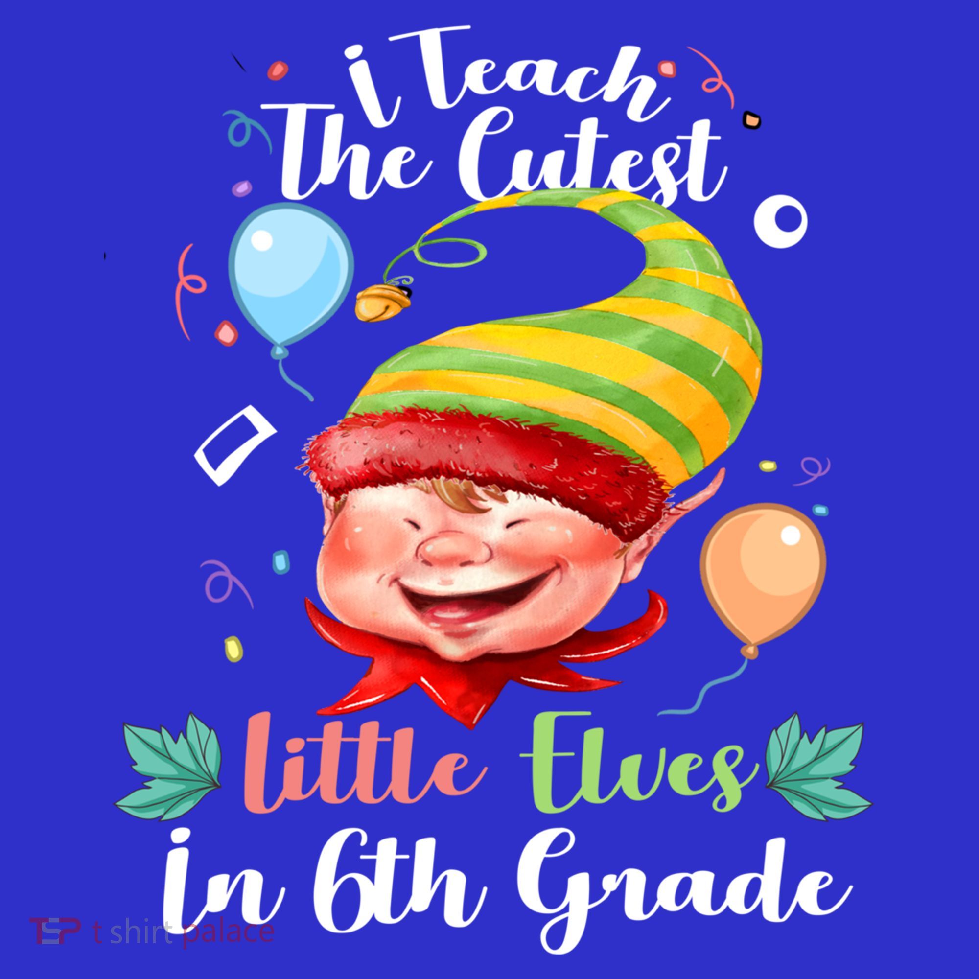 I Teach The Cutest Little Elves In 6Th Grade Teacher Xmas Gift Mousepad