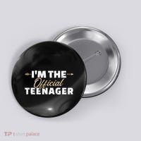 I'm the teenager 13th birthday Button thumb 0
