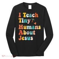 I Teach Tiny Humans About Jesus Teacher Long Sleeve Shirt thumb 0