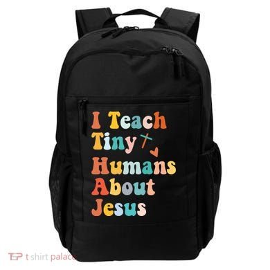 I Teach Tiny Humans About Jesus Teacher Backpack