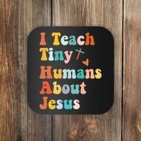 I Teach Tiny Humans About Jesus Teacher Coaster thumb 0