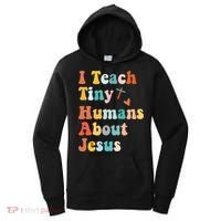 I Teach Tiny Humans About Jesus Teacher Women's Hoodie thumb 0
