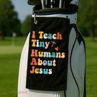 I Teach Tiny Humans About Jesus Teacher Golf Towel thumb 2