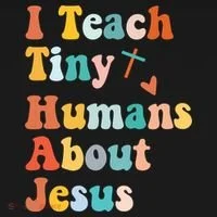 I Teach Tiny Humans About Jesus Teacher Women's T-Shirt thumb 6