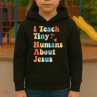 I Teach Tiny Humans About Jesus Teacher Kids Hoodie thumb 3