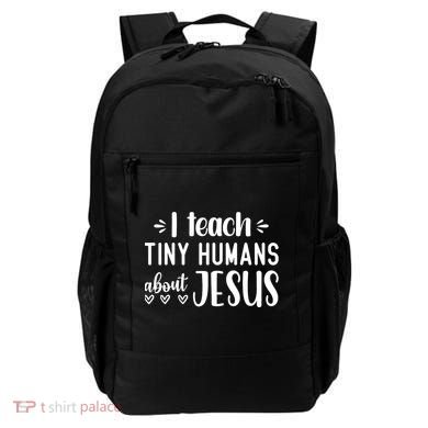 I Teach Tiny Humans About Jesus Backpack