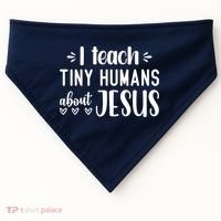 I Teach Tiny Humans About Jesus USA-Made Doggie Bandana thumb 0
