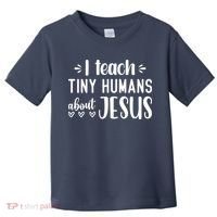 I Teach Tiny Humans About Jesus Toddler T-Shirt thumb 0
