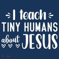I Teach Tiny Humans About Jesus Women's T-Shirt thumb 6