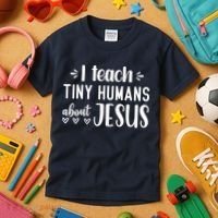 I Teach Tiny Humans About Jesus Kids T-Shirt thumb 3