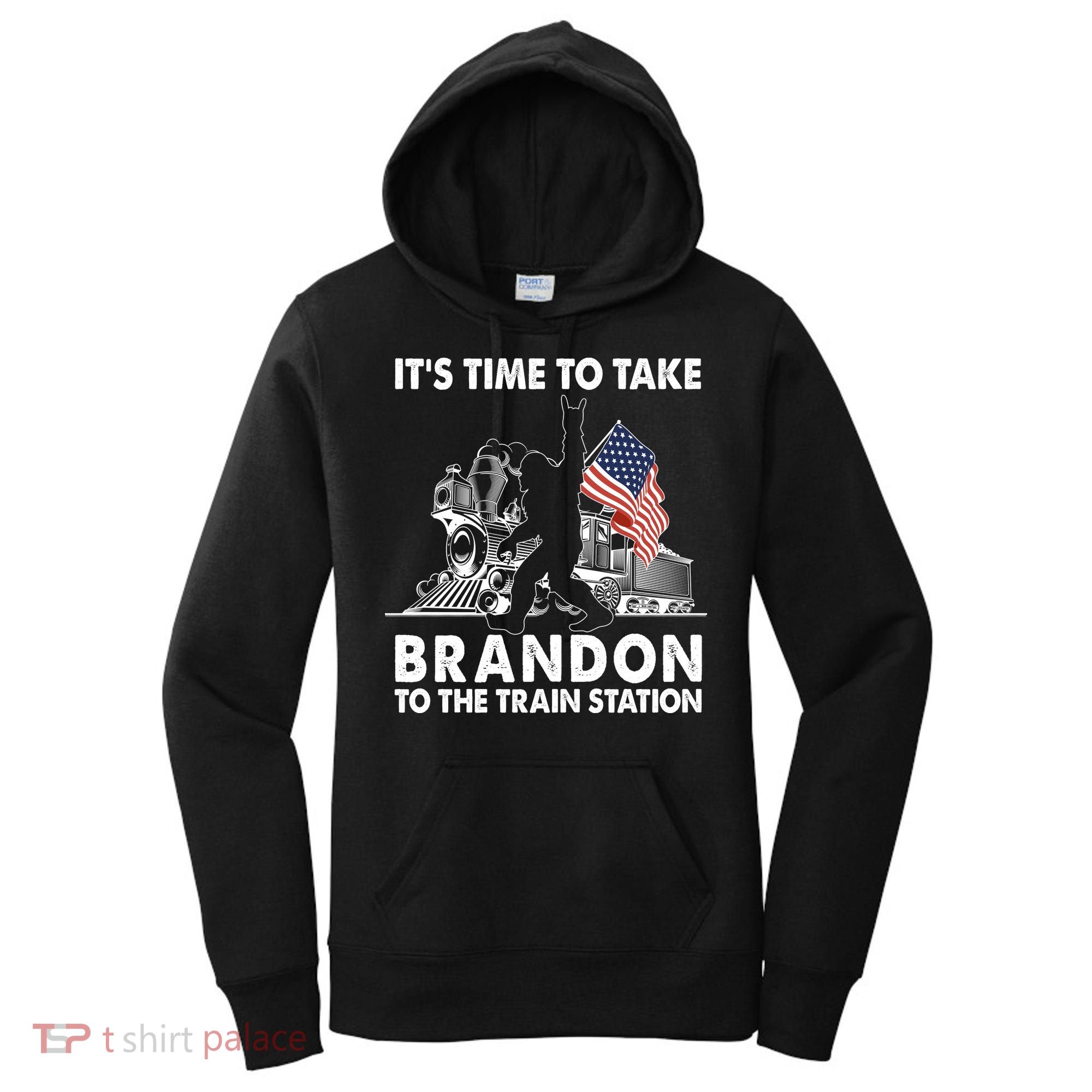It's Time To Take Brandon To The Train Station Bigfoot USA Flag Women's Hoodie