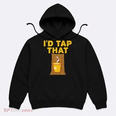 ID Tap That Maple Tree Maple Syrup Hoodie