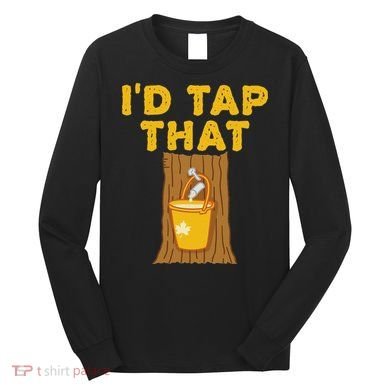 ID Tap That Maple Tree Maple Syrup Long Sleeve Shirt