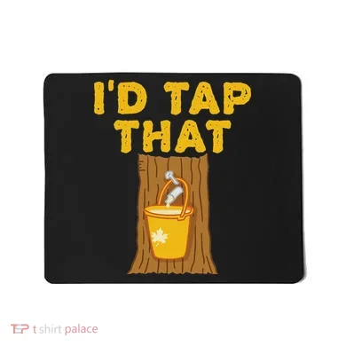 ID Tap That Maple Tree Maple Syrup Mousepad