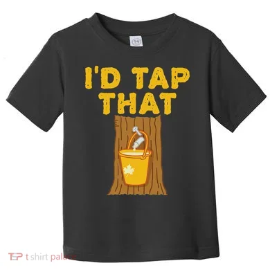 ID Tap That Maple Tree Maple Syrup Toddler T-Shirt