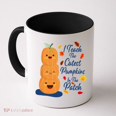 I Teach The Cutest Pumpkins In The Patch Coffee Mug