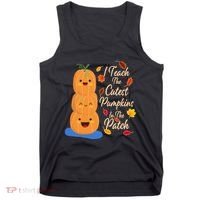 I Teach The Cutest Pumpkins In The Patch Tank Top thumb 0