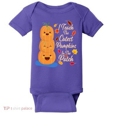 I Teach The Cutest Pumpkins In The Patch Baby Bodysuit