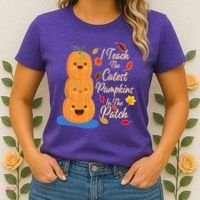 I Teach The Cutest Pumpkins In The Patch Women's T-Shirt thumb 2