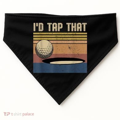 I’d Tap That Funny Golf USA-Made Doggie Bandana