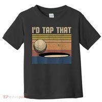 I’d Tap That Funny Golf Toddler T-Shirt thumb 0