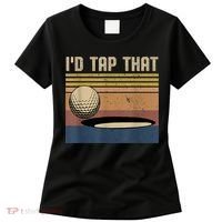 I’d Tap That Funny Golf Women's T-Shirt thumb 0