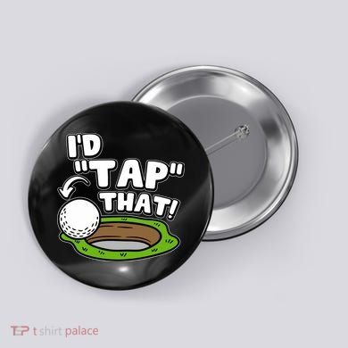 Id Tap That Funny Golf Lover Button