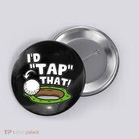 Id Tap That Funny Golf Lover Button thumb 0