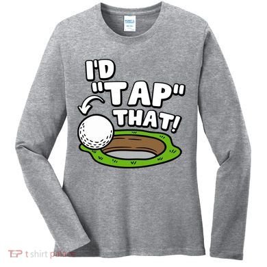 Id Tap That Funny Golf Lover Women's Long Sleeve Shirt