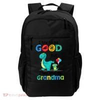 I Try To Be Good But I Take After My Grandma Cute Dinosaur Backpack thumb 0