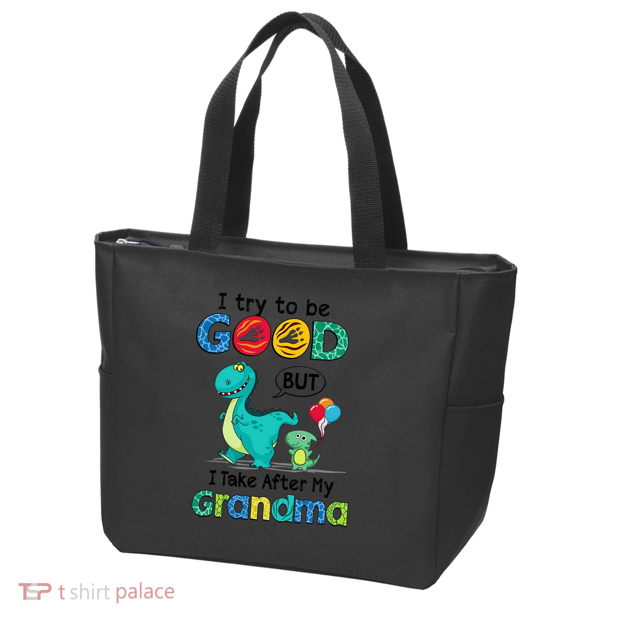 I Try To Be Good But I Take After My Grandma Cute Dinosaur Tote Bag